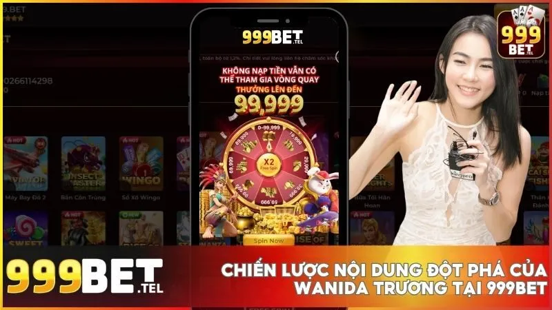 Bí quyết xây dựng nội dung thành công cụ dẫn đầu tại 999BET của tác giả Wanida Trương