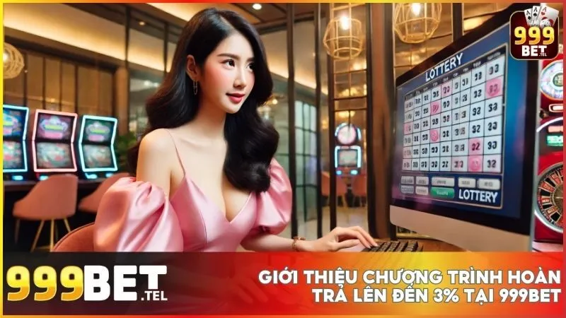 Hoàn trả lên đến 3% tại 999BET - Nhận thưởng mỗi ngày không giới hạn 2 Hoàn trả lên đến 3% tại 999BET diễn ra nhanh chóng, minh bạch, giúp bạn tối ưu lợi nhuận mỗi ngày!
