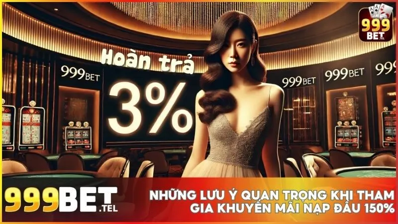 Hoàn trả lên đến 3% tại 999BET - Nhận thưởng mỗi ngày không giới hạn 4 Hoàn trả chỉ dành cho tài khoản cá nhân, không thể chuyển nhượng.