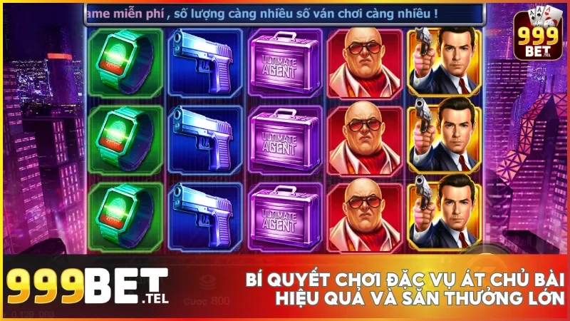 Đặc vụ át chủ bài tại 999bet khám phá tựa game nổ hũ đầy hấp dẫn 5 Áp dụng chiến thuật cược hợp lý và tận dụng tính năng đặc biệt giúp bạn chinh phục phần thưởng lớn