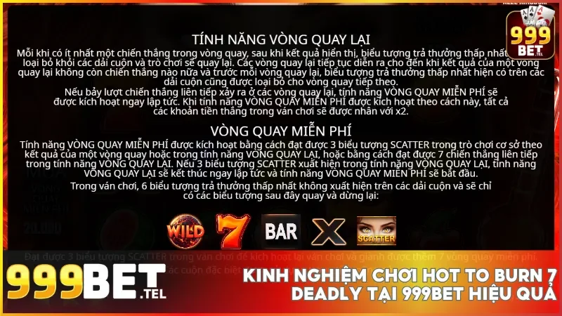 Trải nghiệm Hot to Burn 7 Deadly tại 999bet hấp dẫn với RTP cao và tính năng đặc biệt 5 Áp dụng quản lý vốn thông minh và tận dụng các khung giờ vàng để tăng khả năng thắng lớn và chơi lâu dài